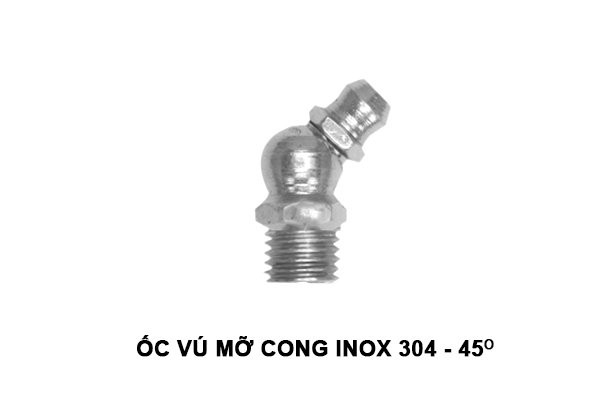 ỐC VÚ MỠ CONG INOX 304 - 45 & 90